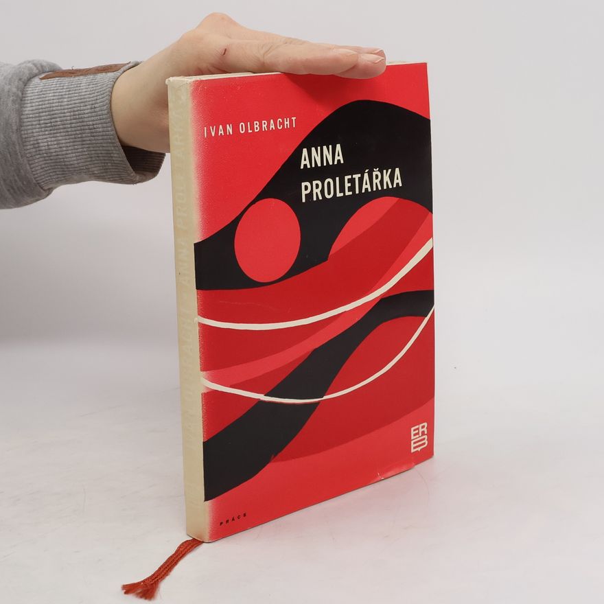Ivan Olbracht Anna Proletářka