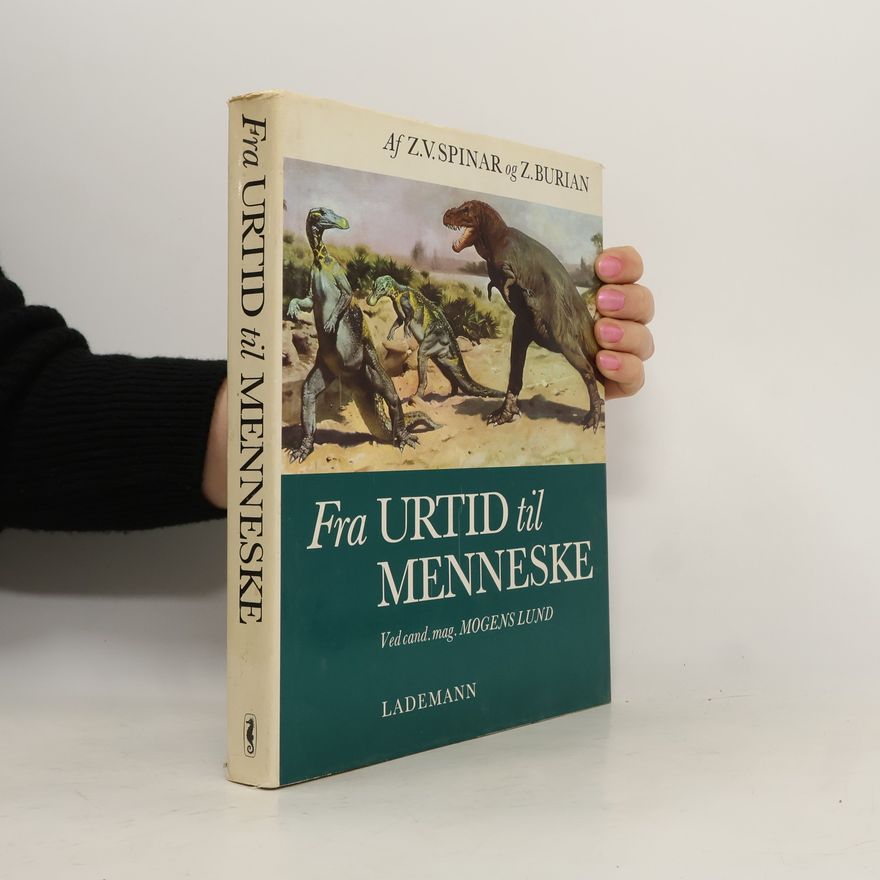 Zdeněk Burian Fra Untid til Menneske