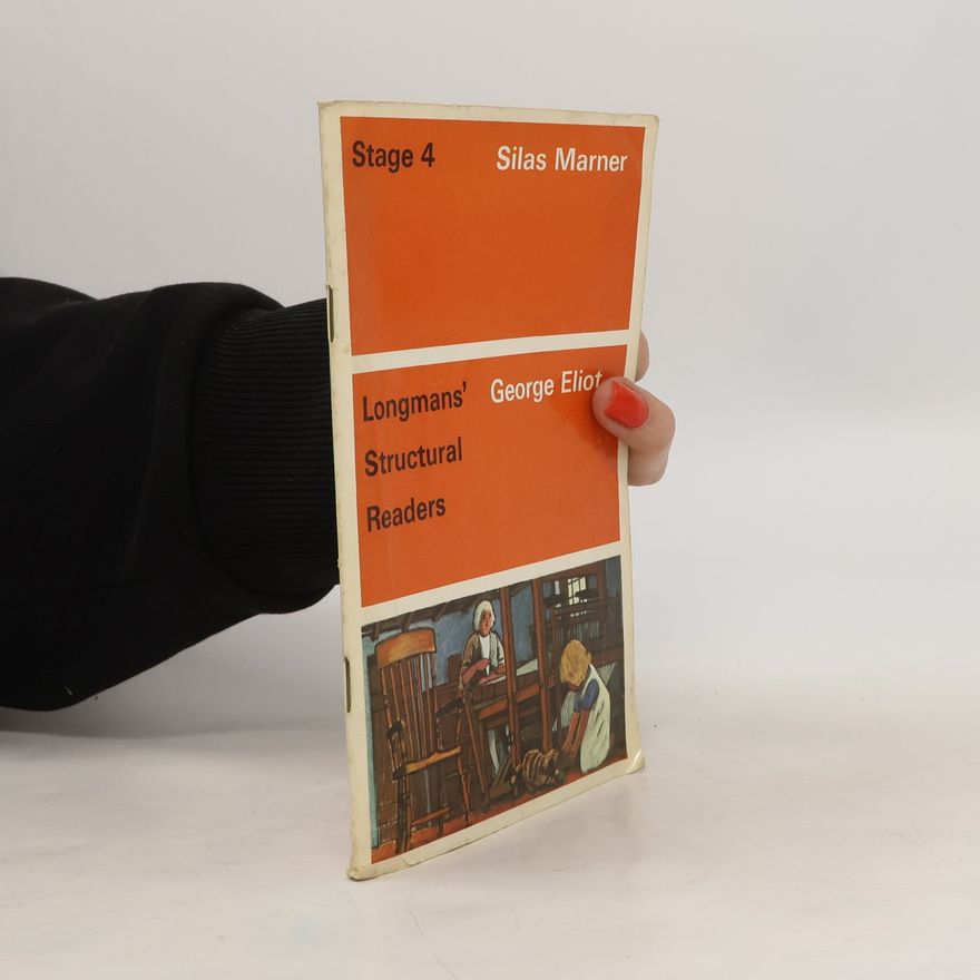 George Eliot Longmans´Structural Readers Stage 4. Silas Marner