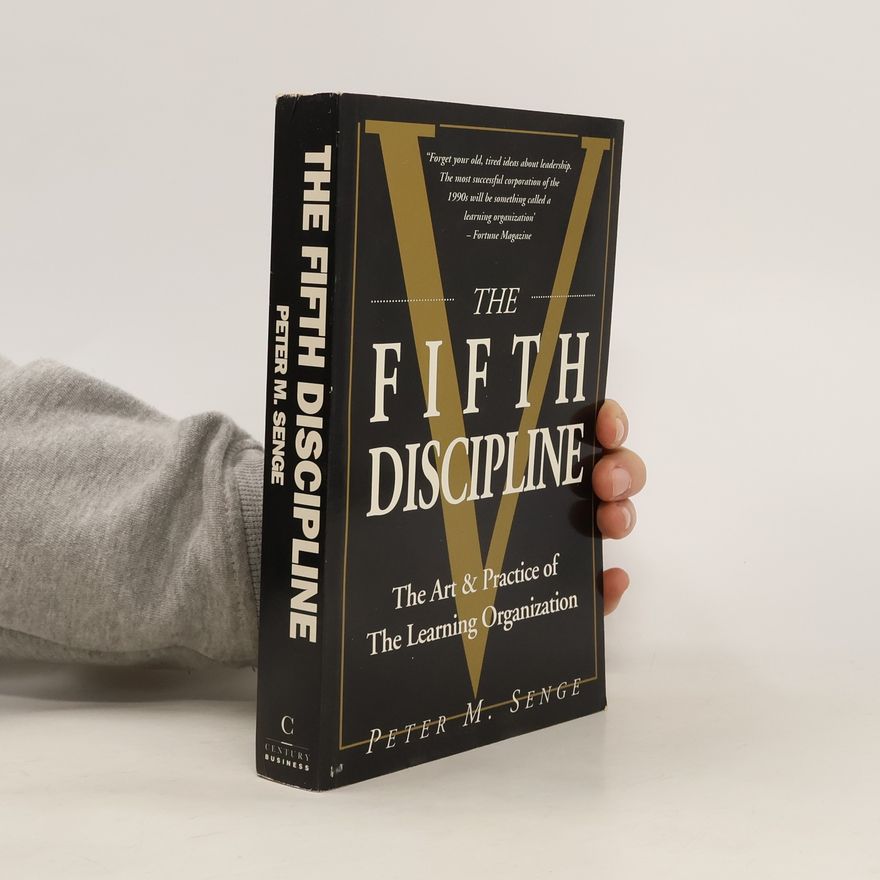 Peter M. Senge The Fifth Discipline