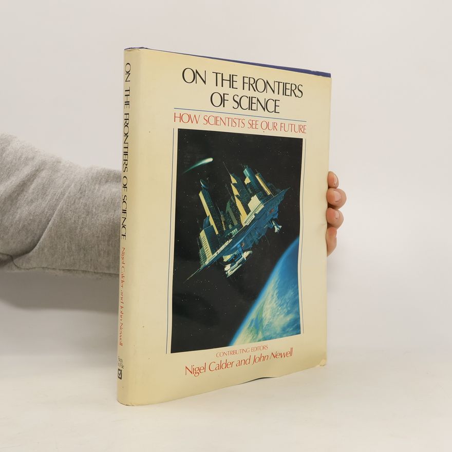 John Newell On the Frontiers of Science