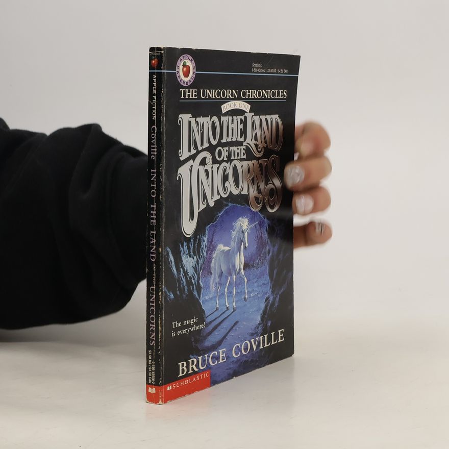 Bruce Coville Into the Land of the Unicorns