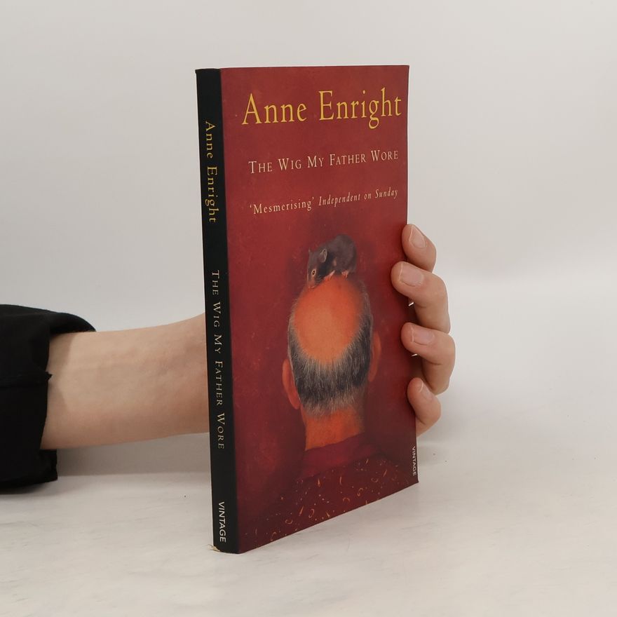 Anne Enright The Wig My Father Wore
