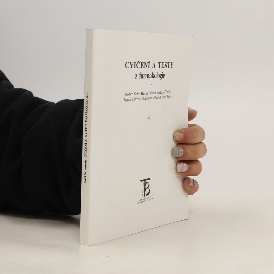 Norbert Gaier Cvičení a testy z farmakologie