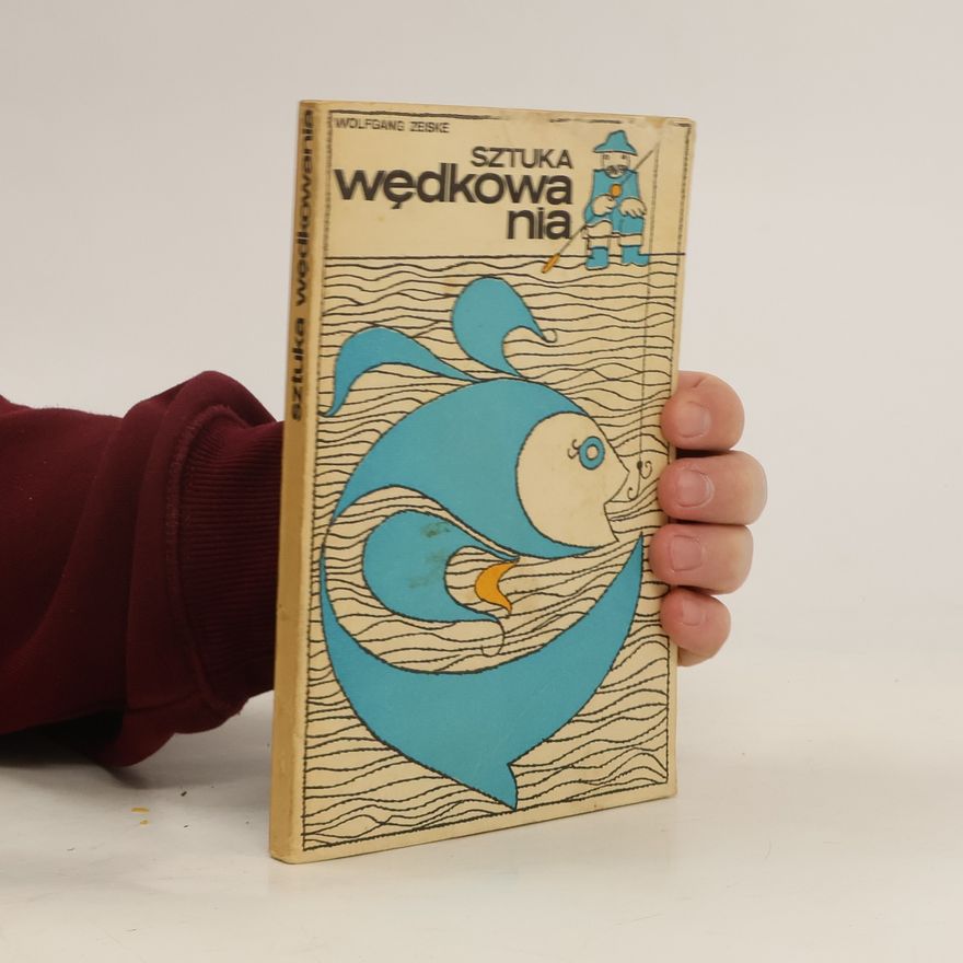 Wolfgang Zeiske Sztuka Wedkowania