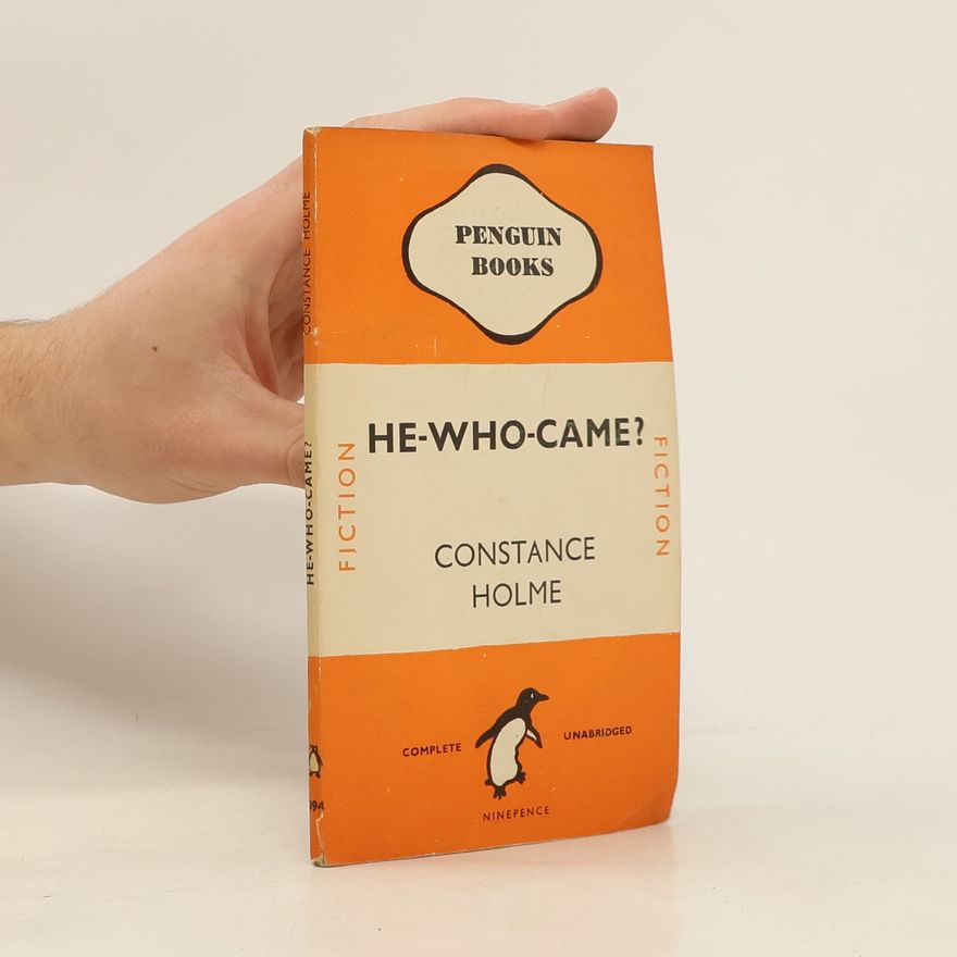 Constance Holme He-Who-Came