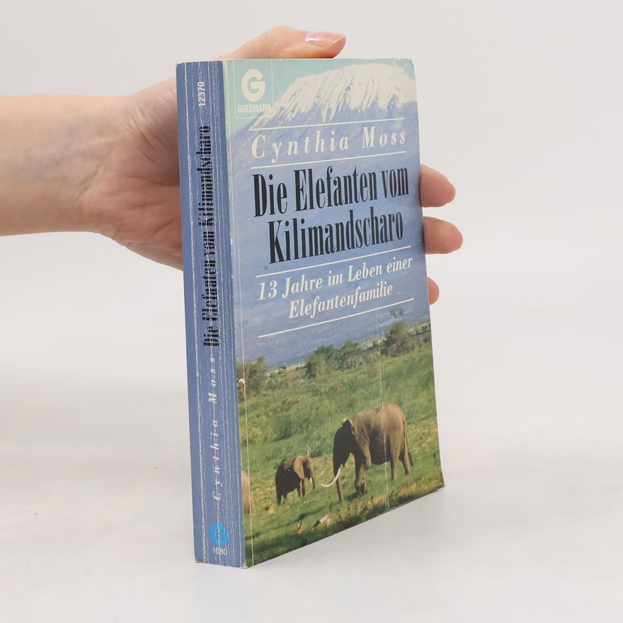Cynthia Moss Die Elefanten vom Kilimandscharo