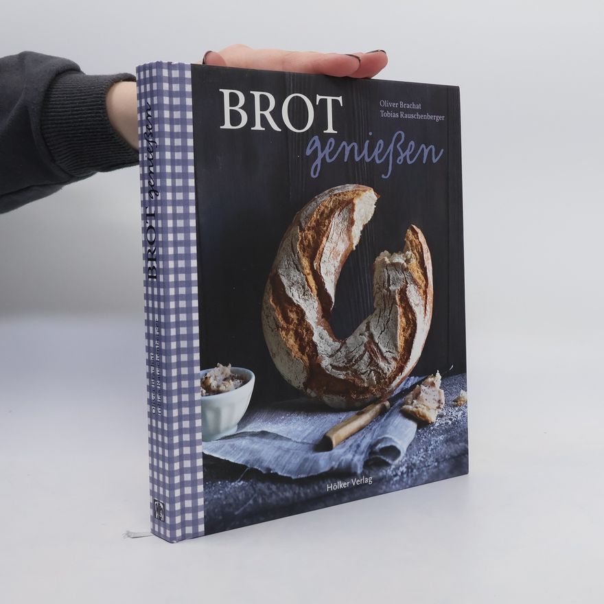 Oliver Brachat Brot genießen
