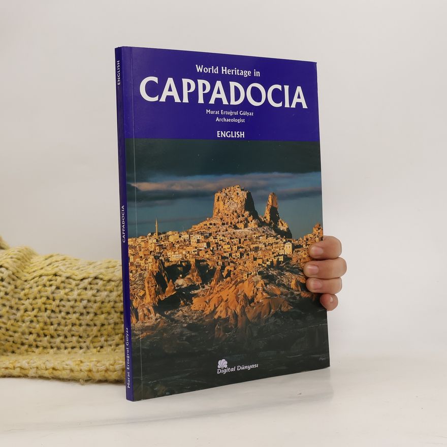 AA.VV. World Heriage in Cappadocia
