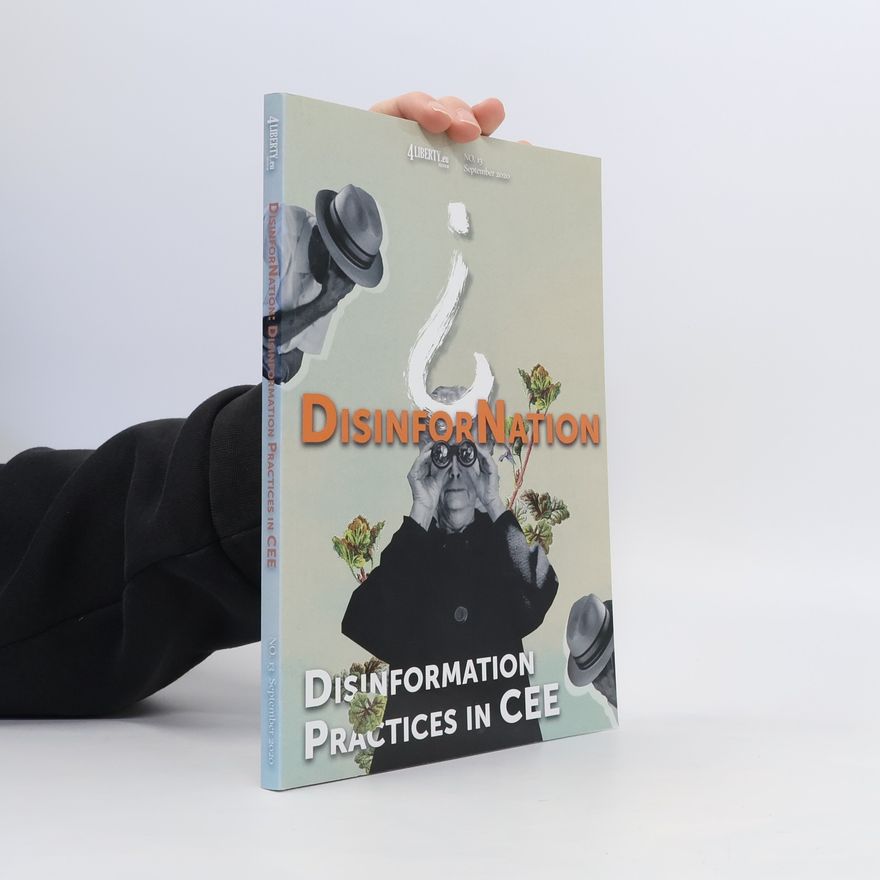Kolektív autorov Desinfornation. Disinformation Practices In CEE 9/2020