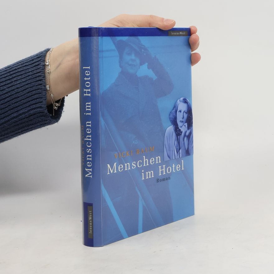 Vicki Baum Menschen im Hotel