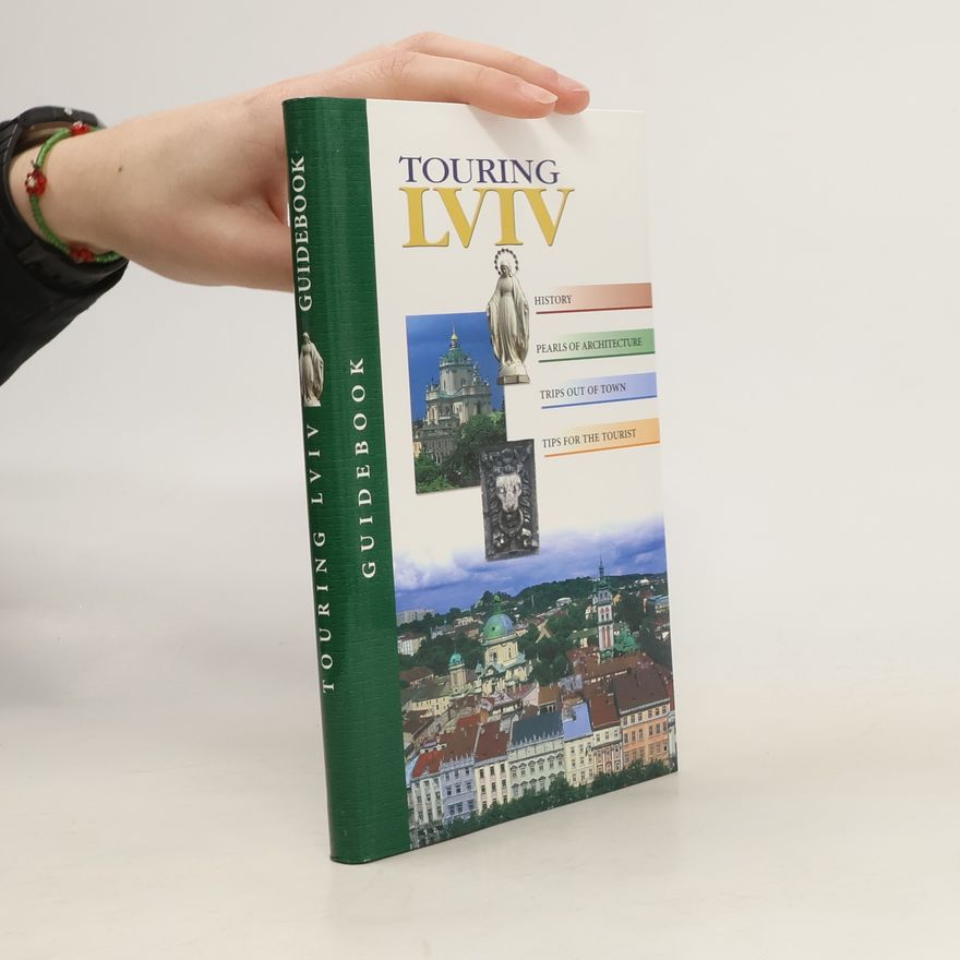 Kolektiv autorů Touring Lviv. Guide book