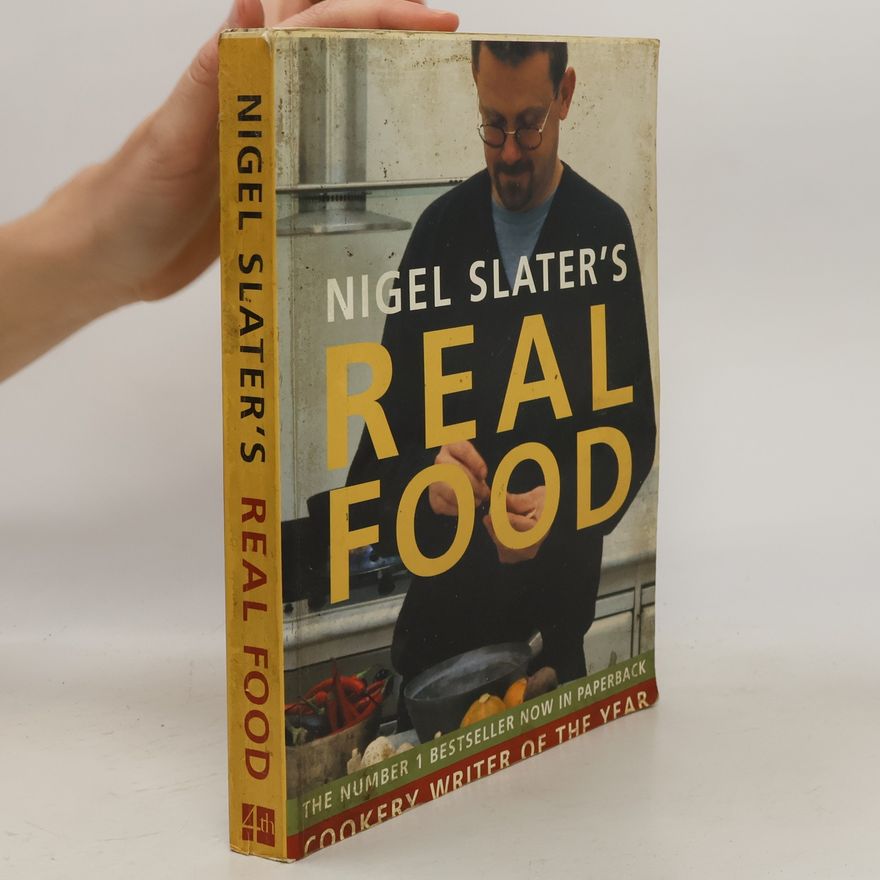 Nigel Slater Real Food