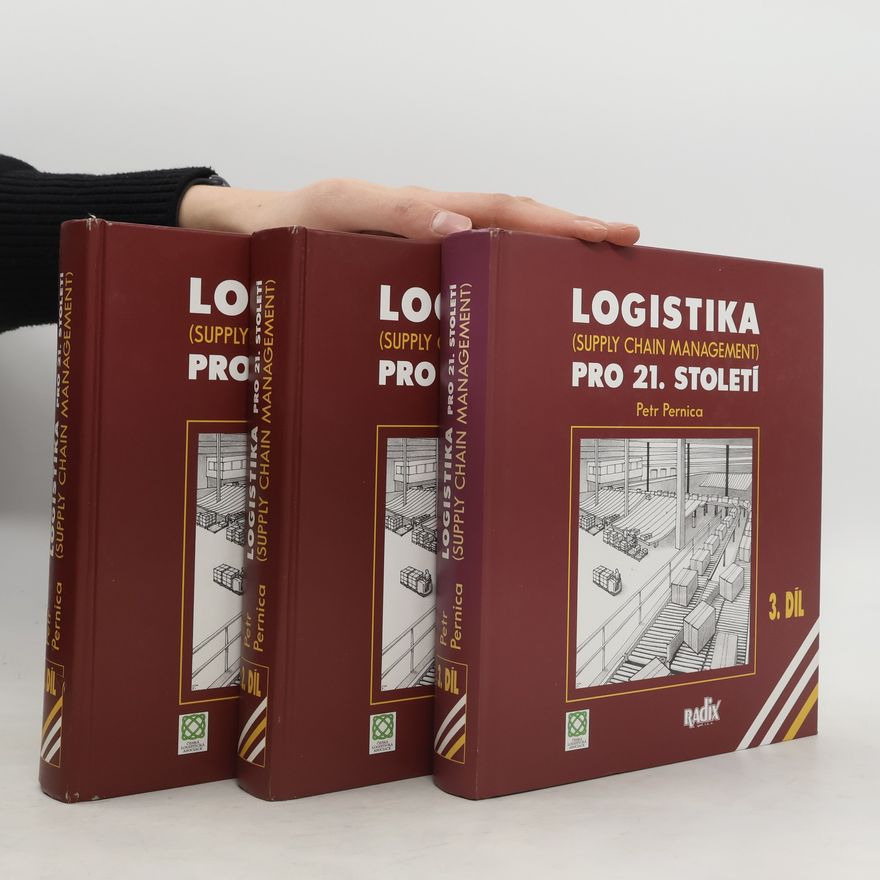 Petr Pernica Logistika pro 21. století 1. - 3. díl