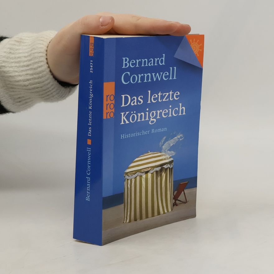 Bernard Cornwell Das letzte Königreich