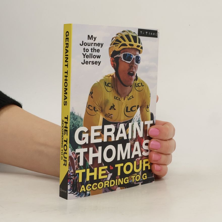Thomas Geraint The Tour According to G