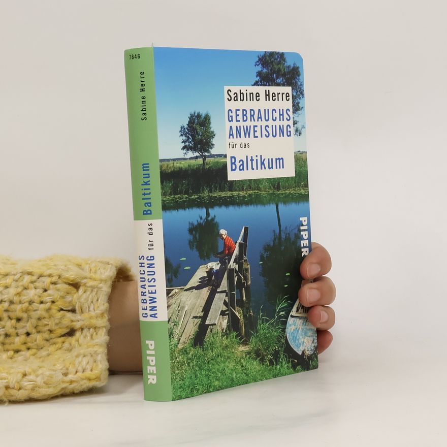 Sabine Herre Gebrauchsanweisung für das Baltikum