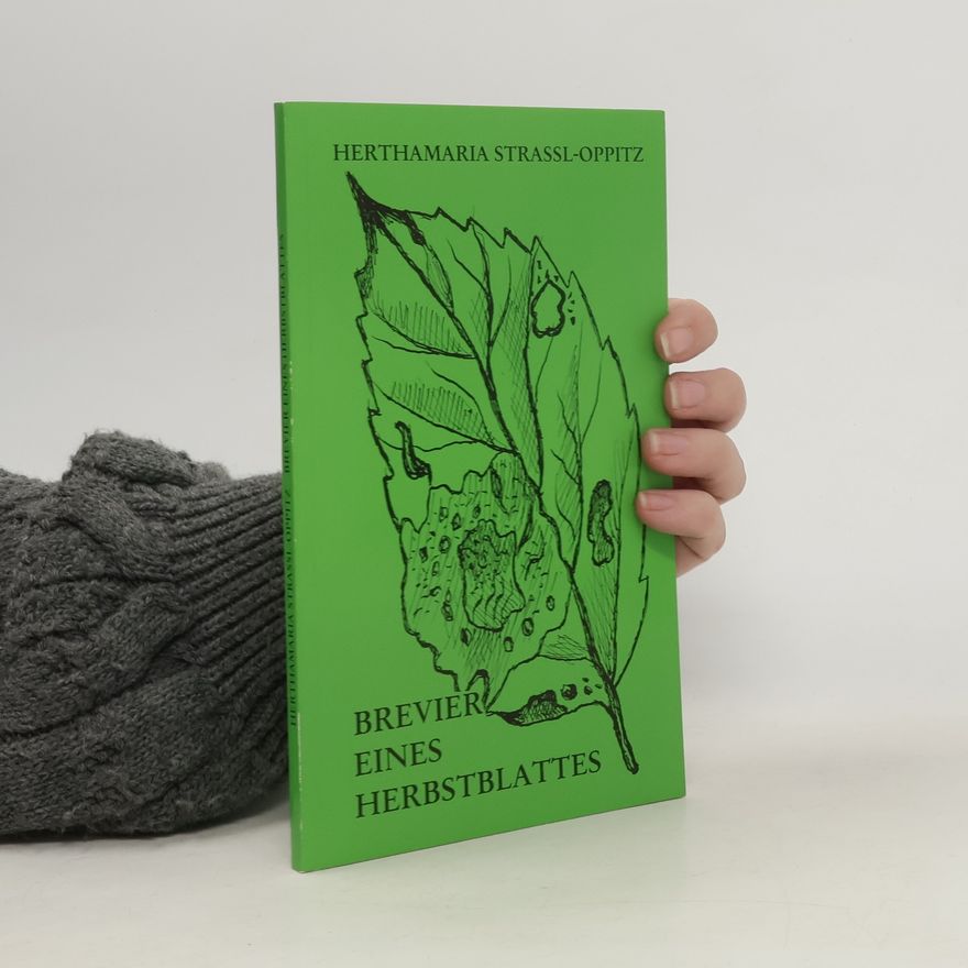 Herthamaria Strassl-Oppitz Brevier eines Herbstblattes