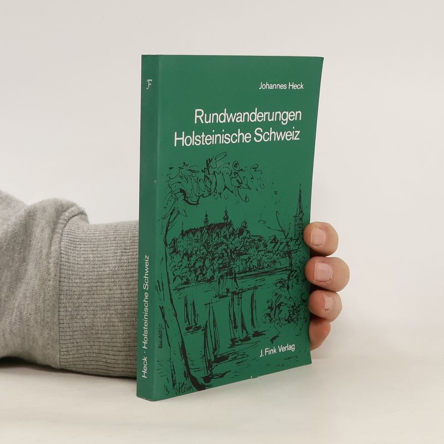 Johannes Heck Rundwanderungen Holsteinische Schweiz