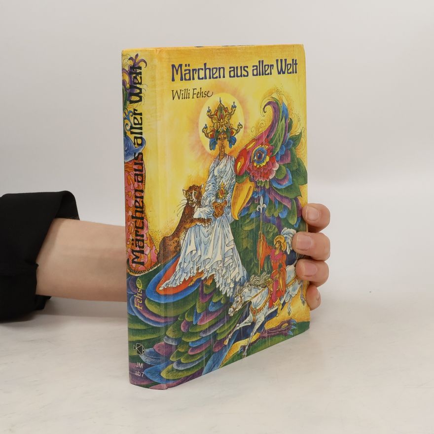 Willi Fehse Märchen aus aller Welt