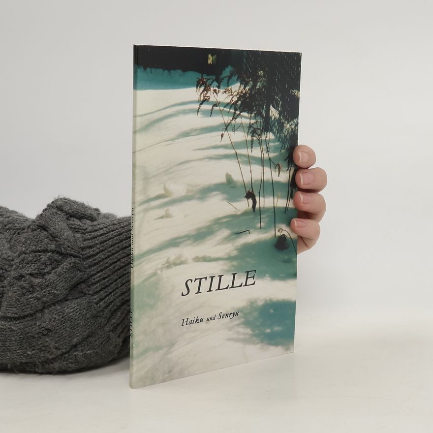 Various authors Stille: Haiku und Senryu