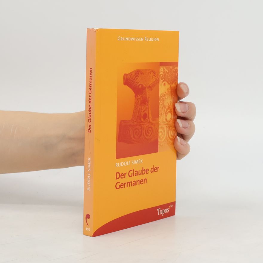 Rudolf Simek Der Glaube der Germanen