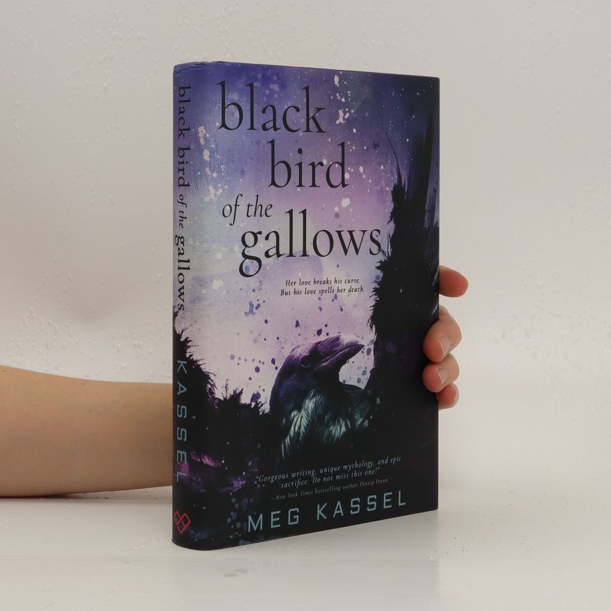 Meg Kassel Black Bird of the Gallows