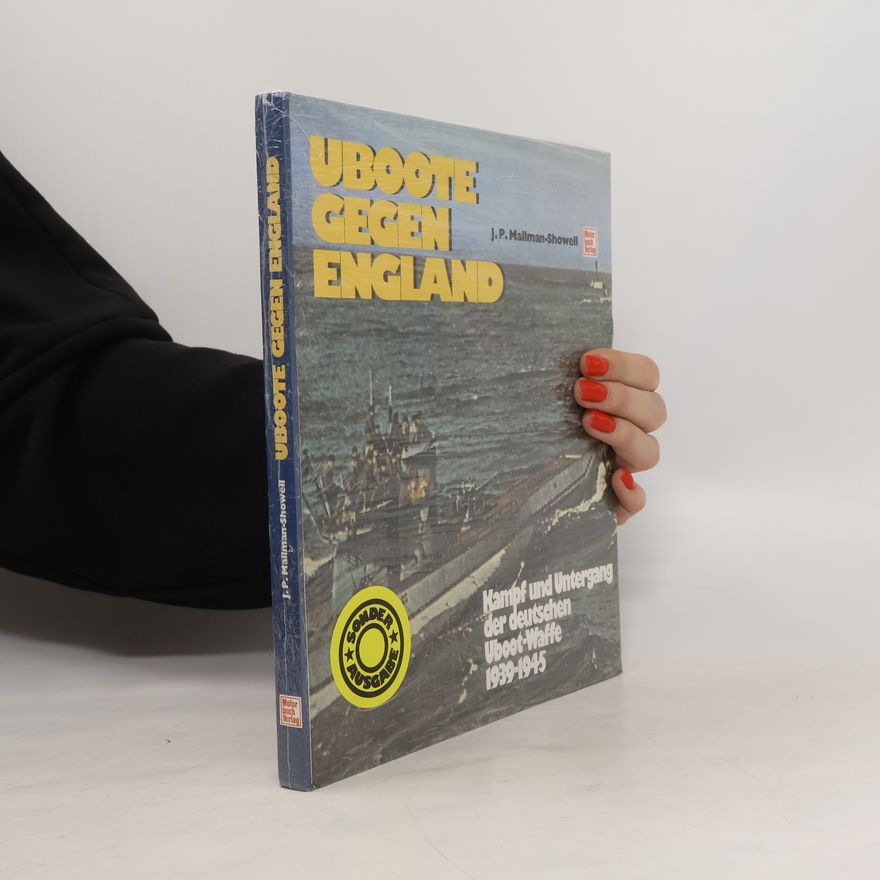 Jak P. Mallmann Showell Uboote gegen England