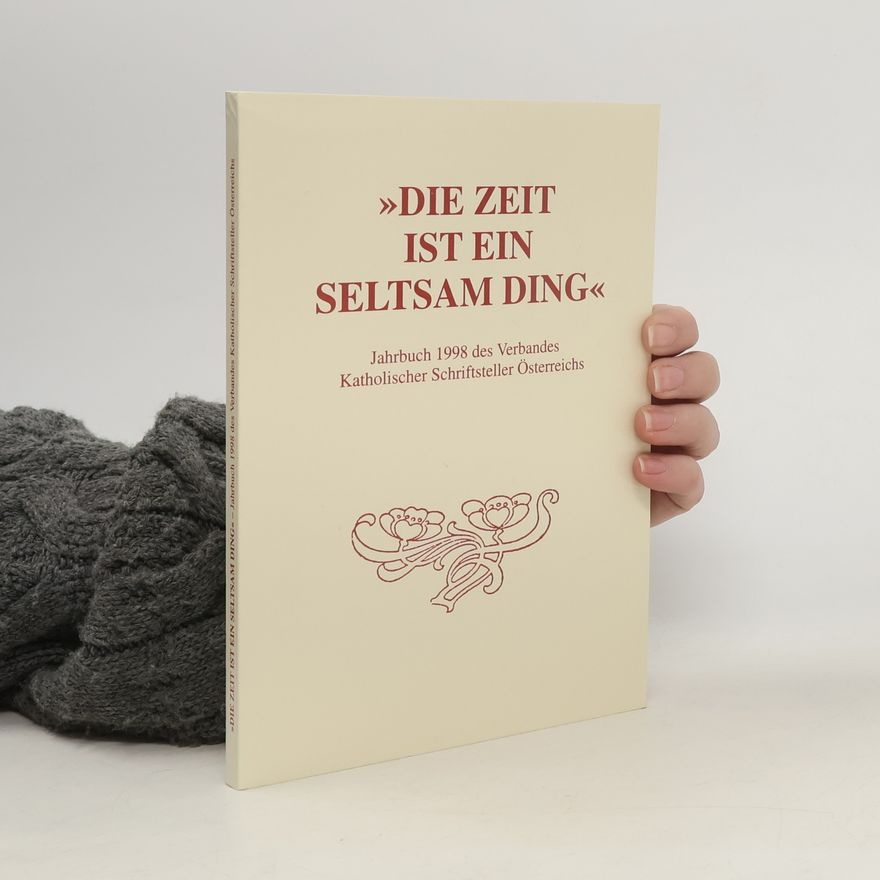 Various authors Die Zeit ist ein Seltsam Ding