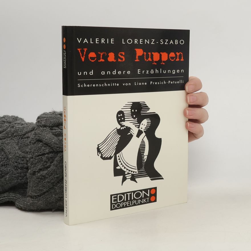 Valerie Lorenz-Szabo Veras Puppen und andere Erzählungen