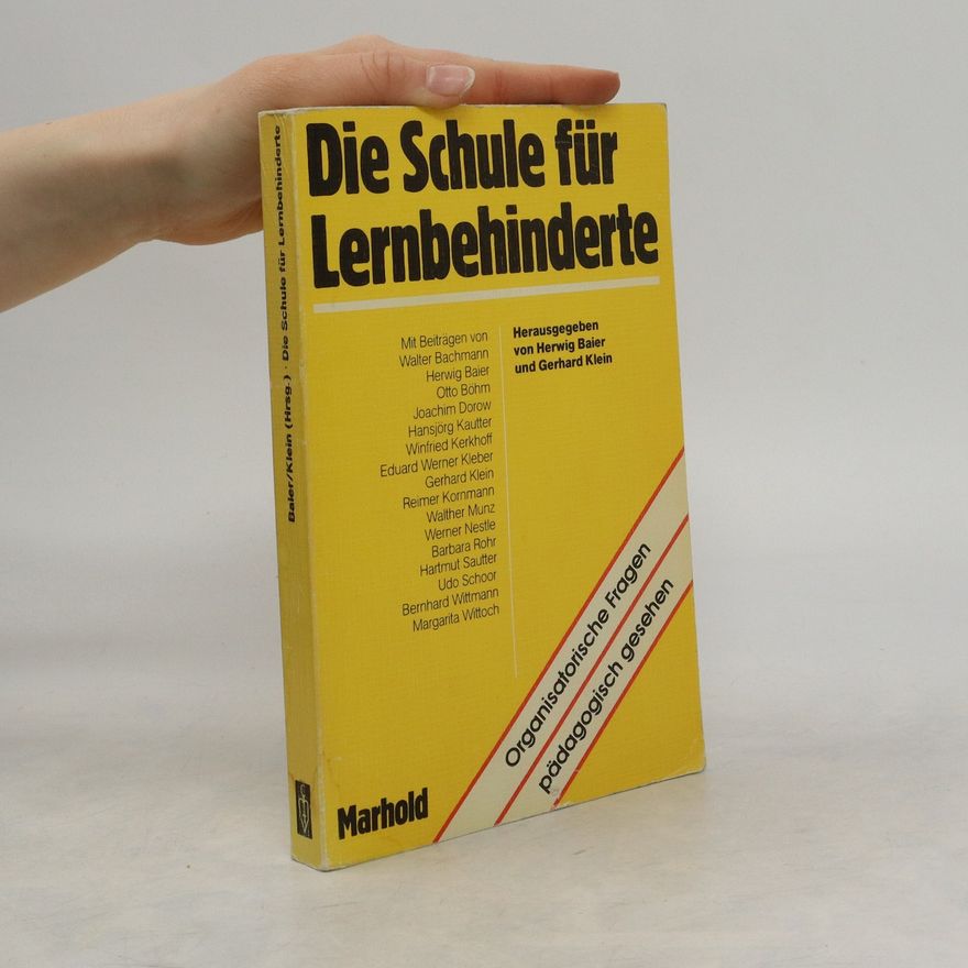 Herwig Baier Die Schule für Lernbehinderte