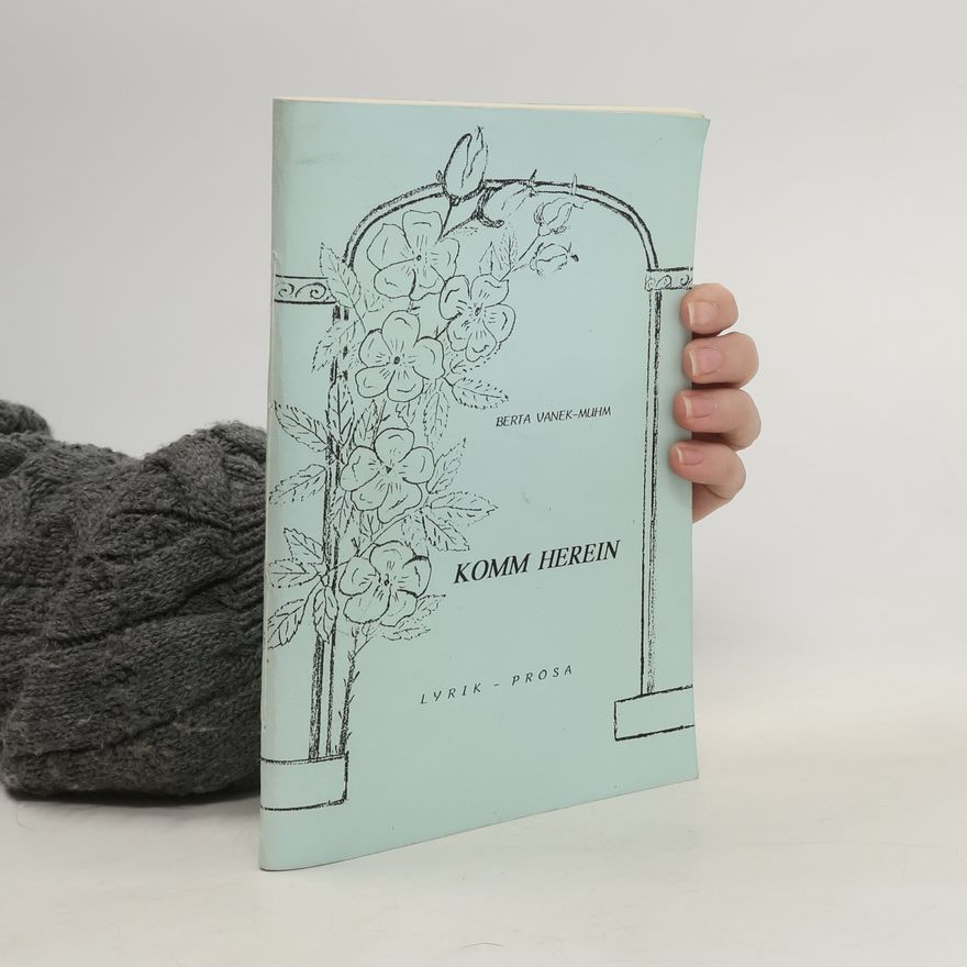 Berta Vanek-Muhm Komm Herein