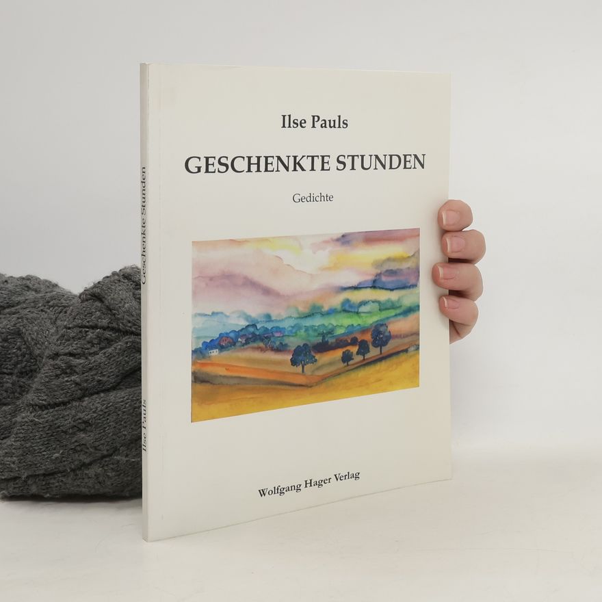 Ilse Pauls Geschenkte Stunden