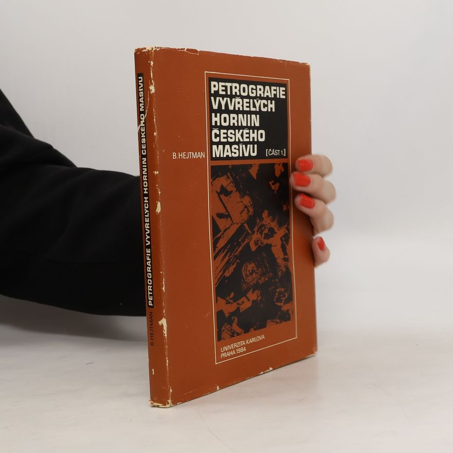 Bohuslav Hejtman Petrografie vyvřelých hornin českého masivu