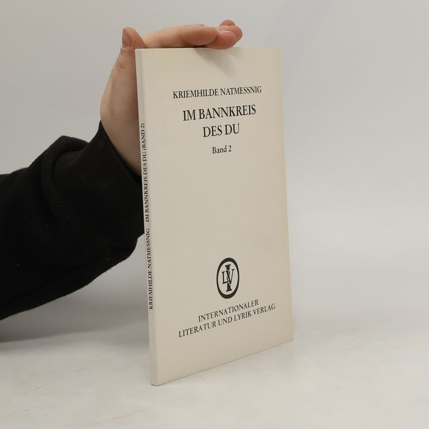 Kriemhilde Natmessnig Im Bannkreis des Du 2