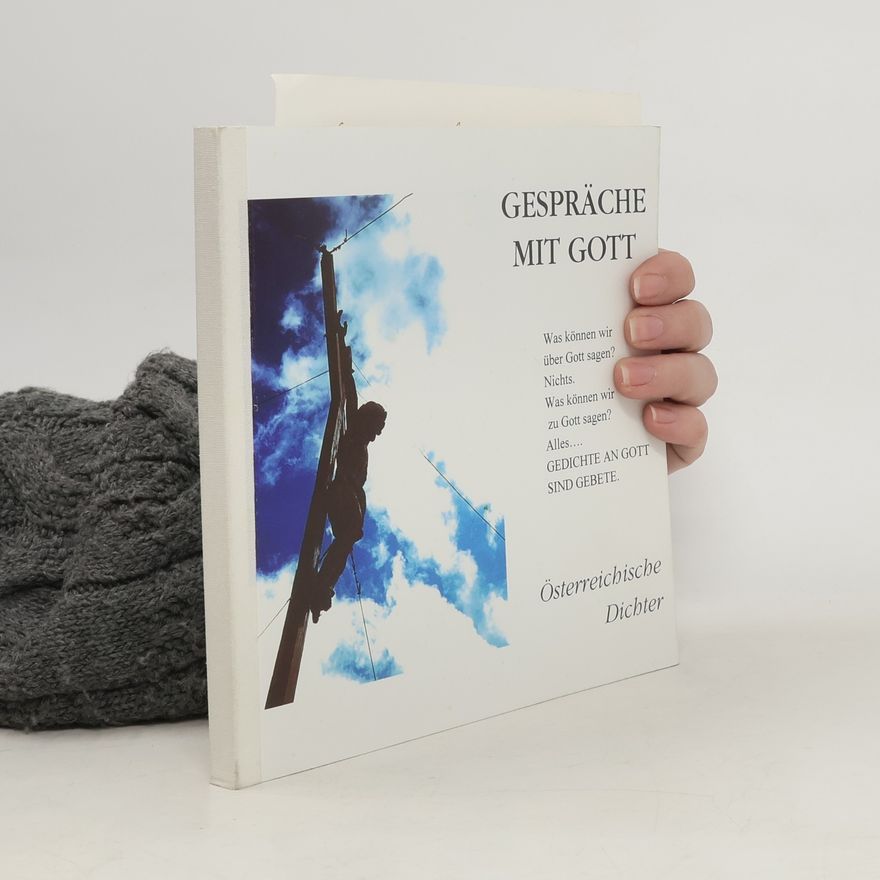 Various authors Gespräche mit Gott. Österreichische Dichter