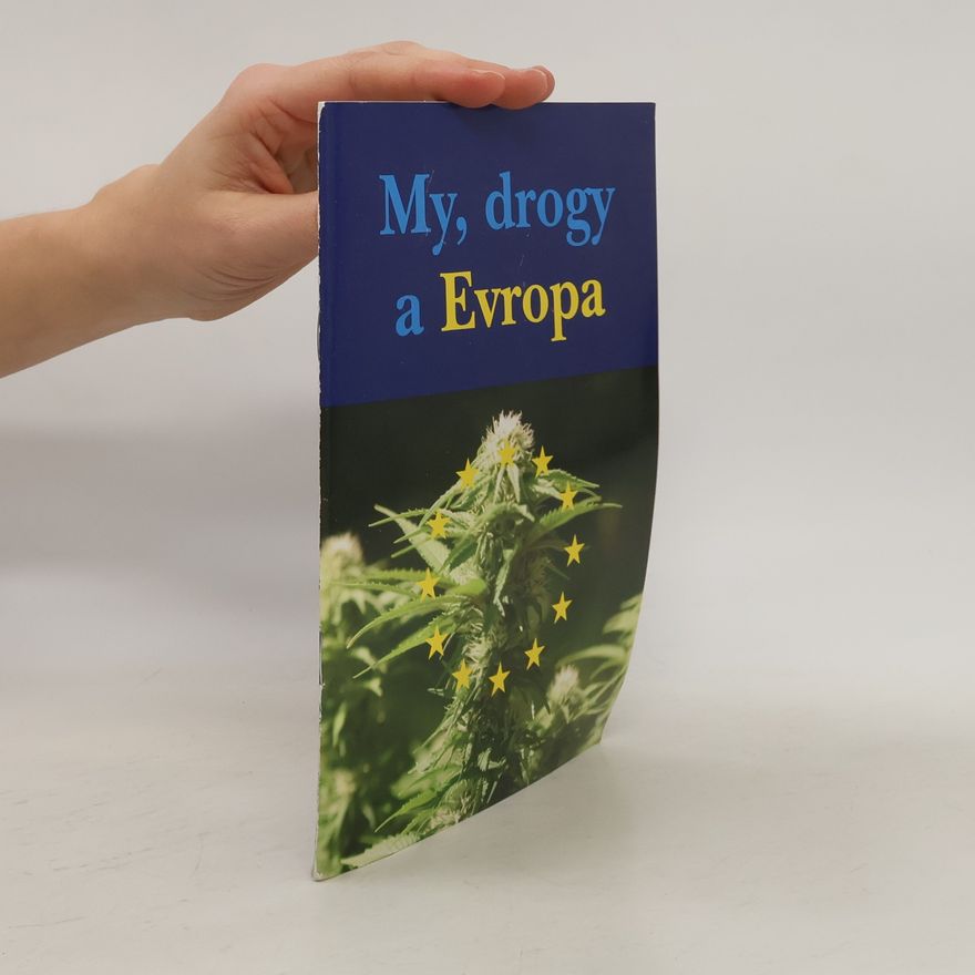 Jiří Presl My, drogy a Evropa