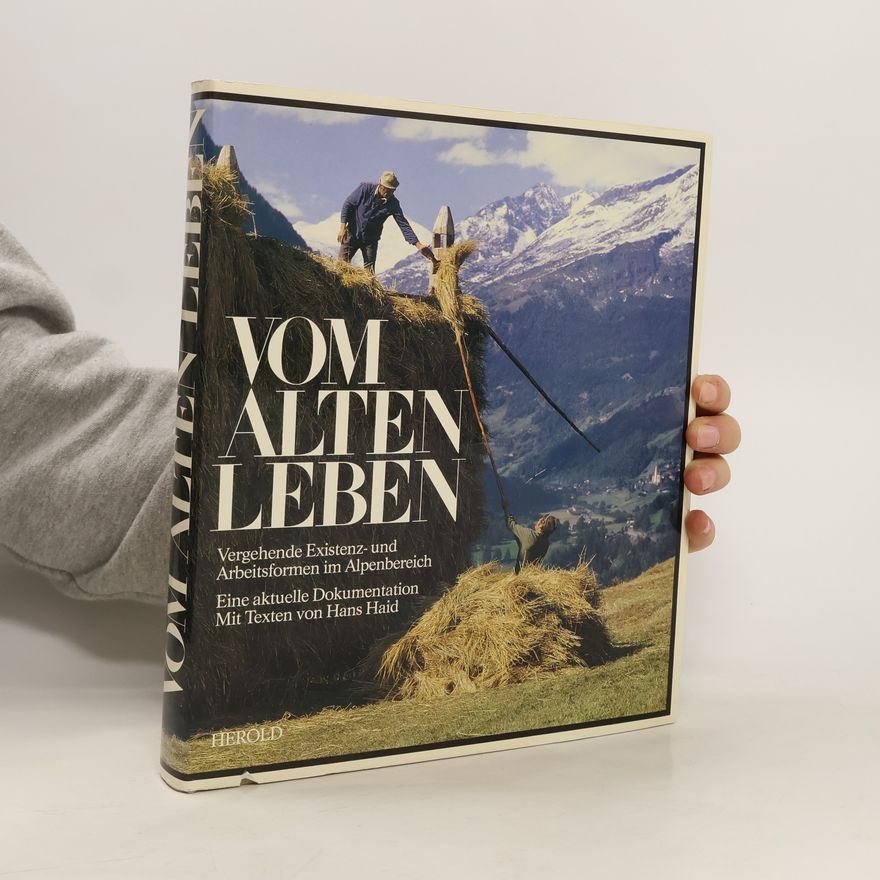 Hans Haid Vom alten Leben