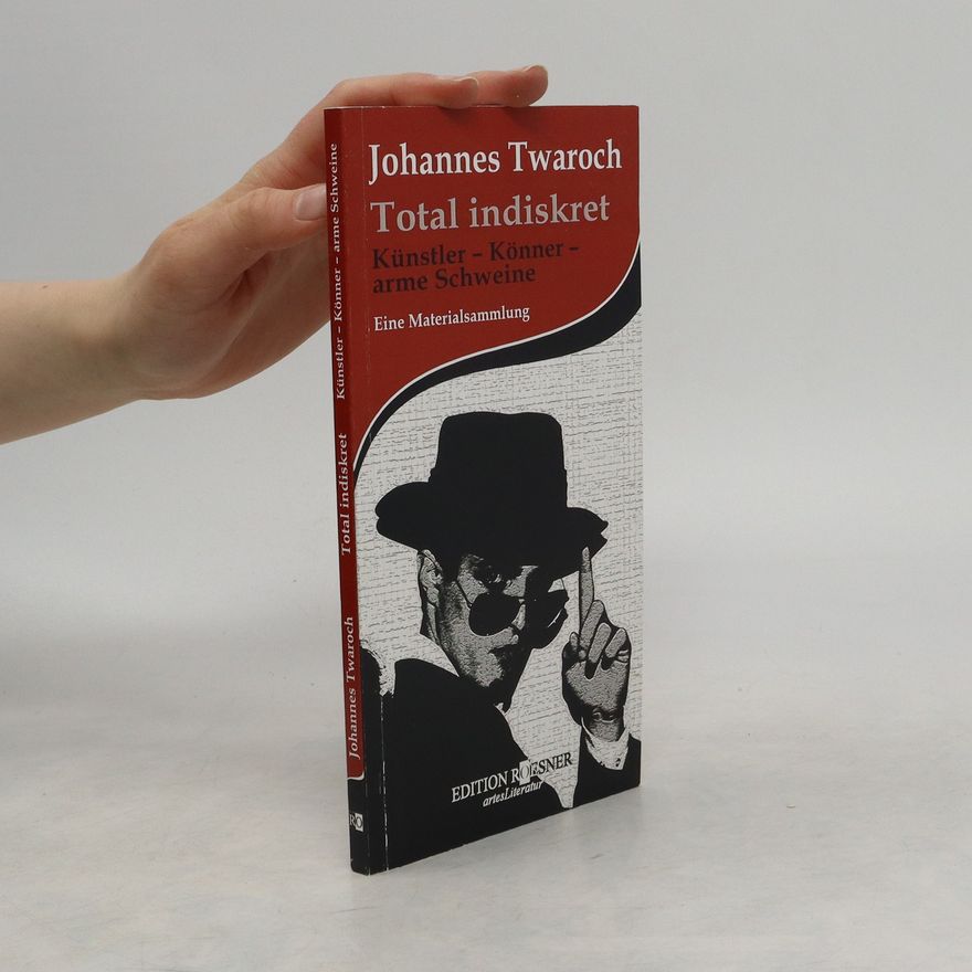 Johannes Twaroch Total indiskret