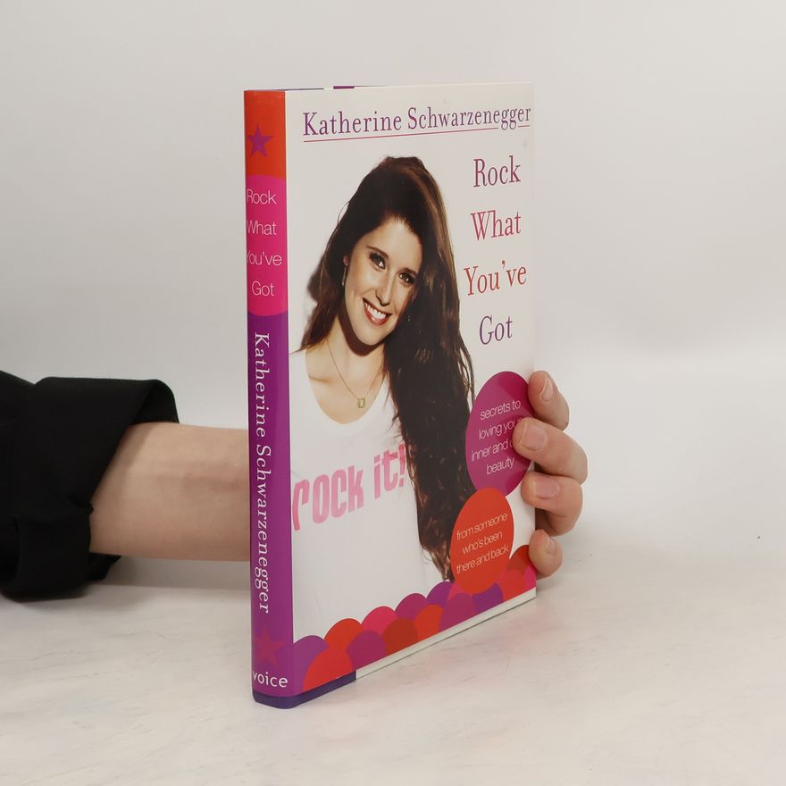 Katherine Schwarzenegger Rock What You've Got