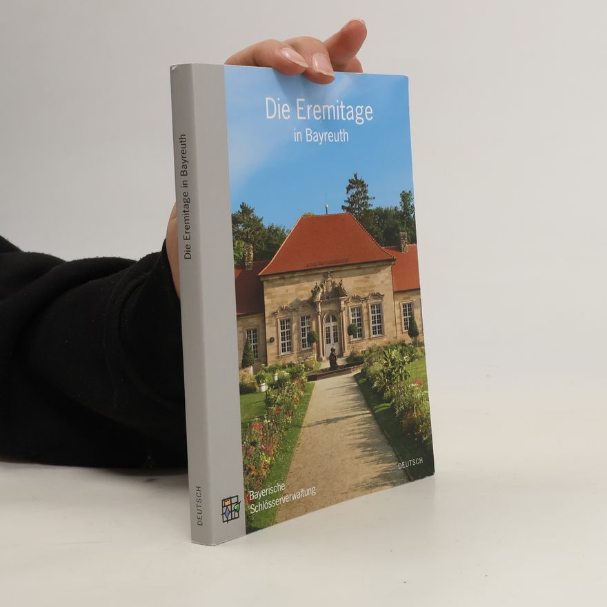 Peter O. Krückmann Die Eremitage in Bayreuth
