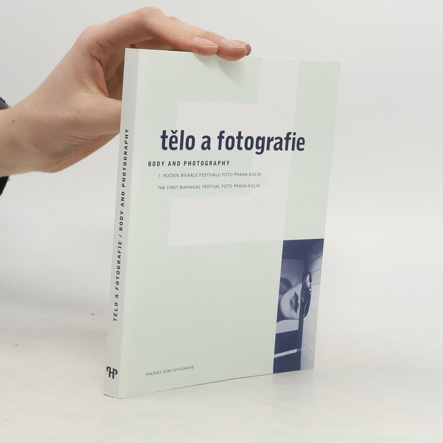 Autorenkollektiv Tělo a fotografie: Body and Photography