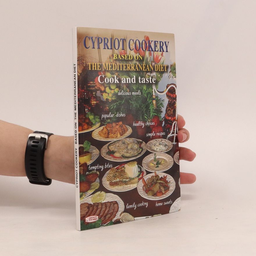 Autorenkollektiv Cypriot Cookery. Based on the Mediterranean Diet. Cook and Taste