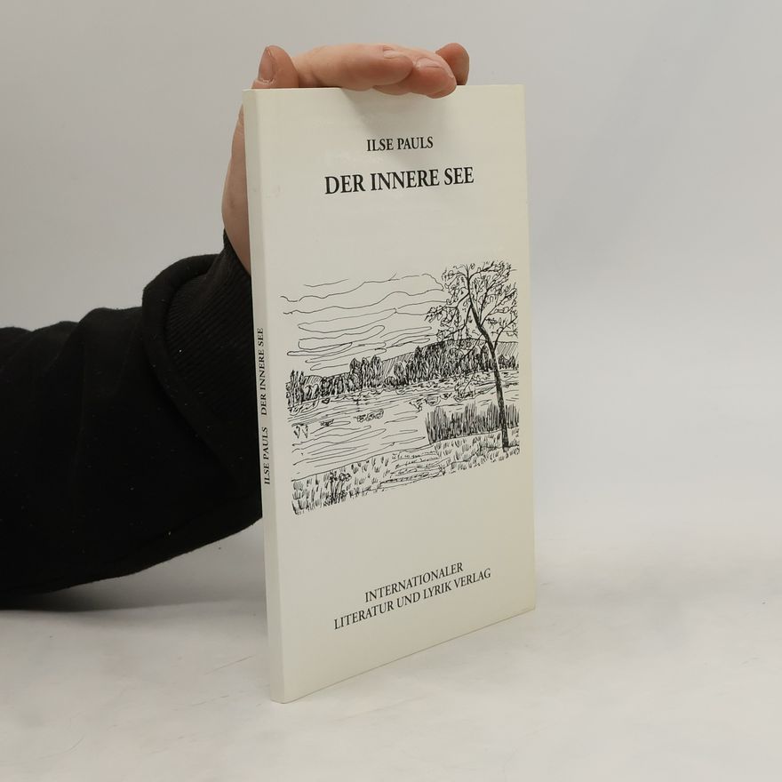 Ilse Pauls Der Innere See