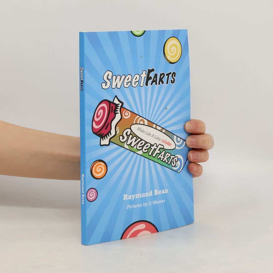Raymond Bean Sweet Farts
