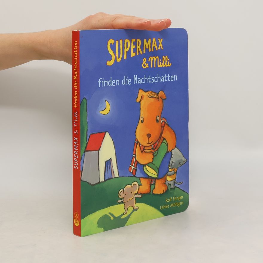 Rolf Fänger Supermax & Milli finden die Nachtschatten