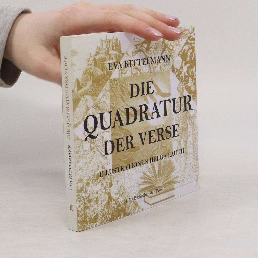 Eva Kittelmann Die Quadratur der Verse