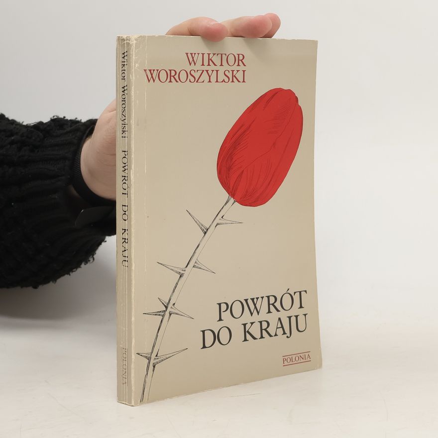 Wiktor Woroszylski Powrót do kraju