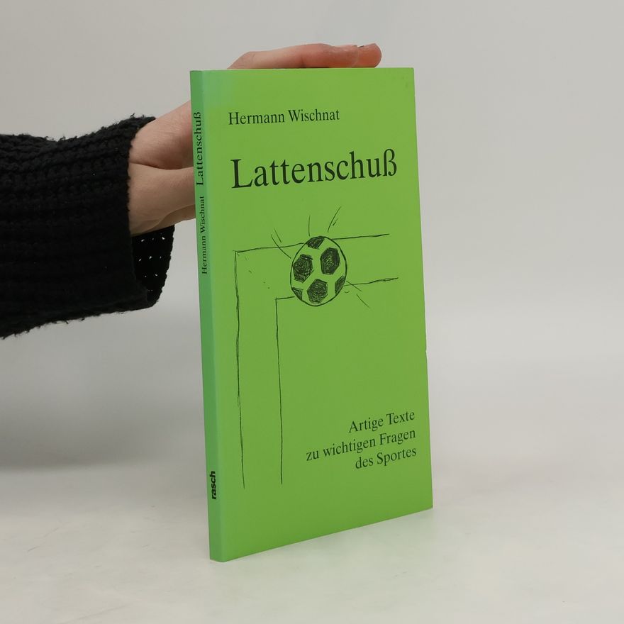 Hermann Wischnat Lattenschuß