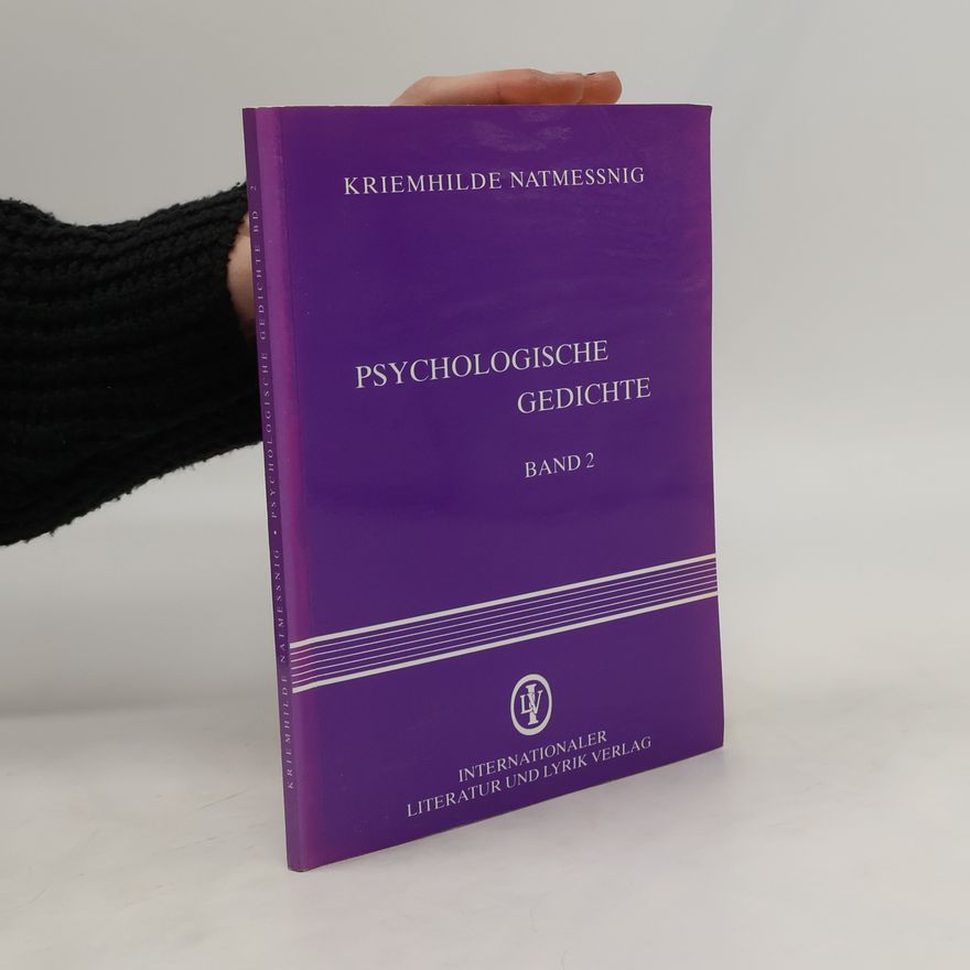 Kriemhilde Natmessnig Psychologische Gedichte 2